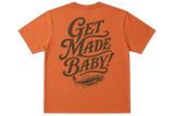 GET MADE BABY